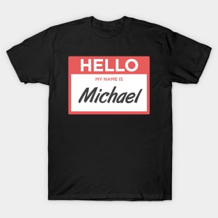 Michael | Funny Name Tag T-Shirt